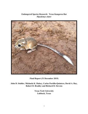 Endangered Species Research: Texas Kangaroo Rat Dipodomys Elator Final Report (31 December 2019) John D. Stuhler, Michaela K. H