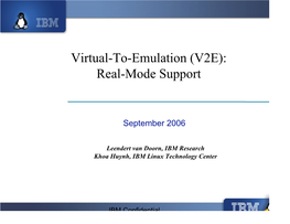 Virtual-To-Emulation (V2E): Real-Mode Support