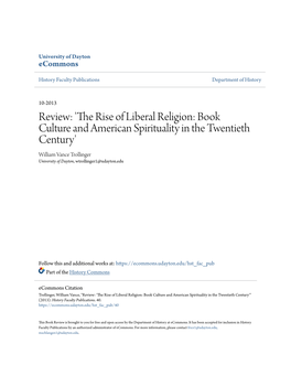 The Rise of Liberal Religion: Book Culture and American Spirituality in the Twentieth Century' William Vance Trollinger University of Dayton, Wtrollinger1@Udayton.Edu
