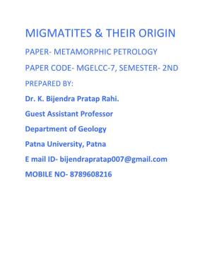 Migmatites & Their Origin