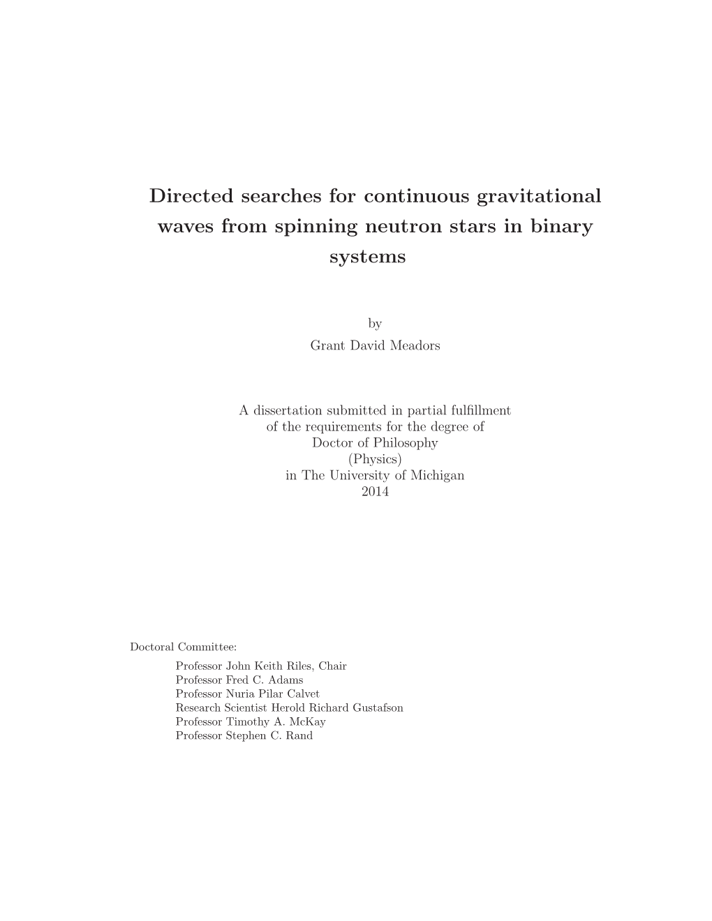 Directed Searches for Continuous Gravitational Waves from Spinning Neutron Stars in Binary Systems