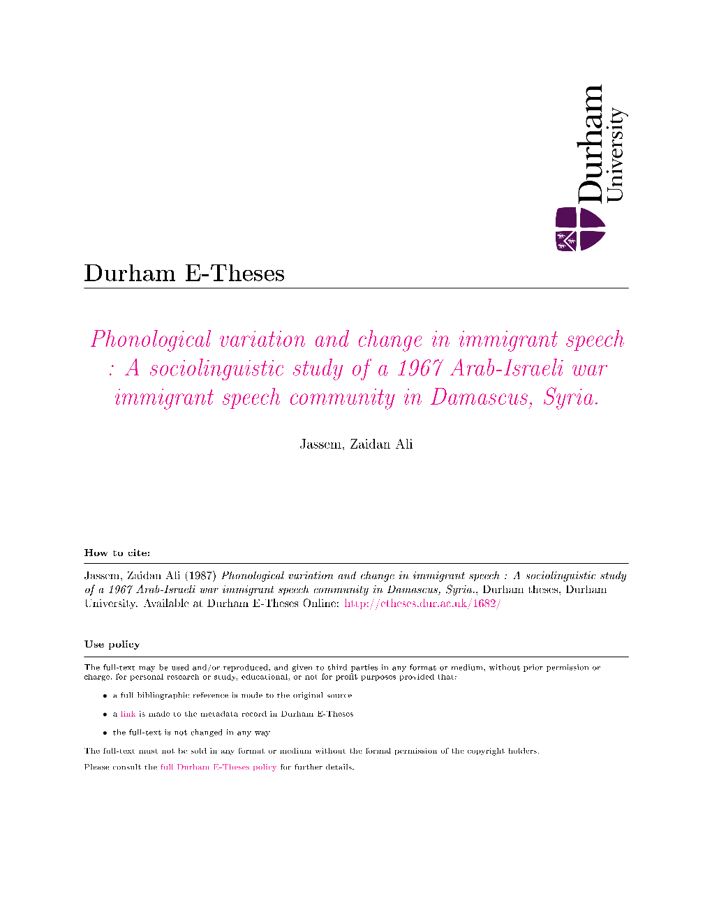 Phonological Variation and Change in Immigrant Speech : a Sociolinguistic Study of a 1967 Arab-Israeli War Immigrant Speech Community in Damascus, Syria