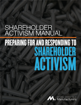 PREPARING for and RESPONDING to SHAREHOLDER ACTIVISM for More Information, Contact