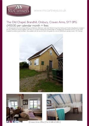 The Old Chapel, Brandhill, Onibury, Craven Arms, SY7 0PG £450.00