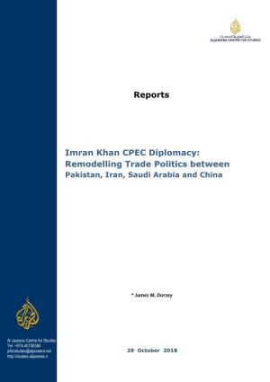 Imran Khan CPEC Diplomacy Remodelling Trade Politics