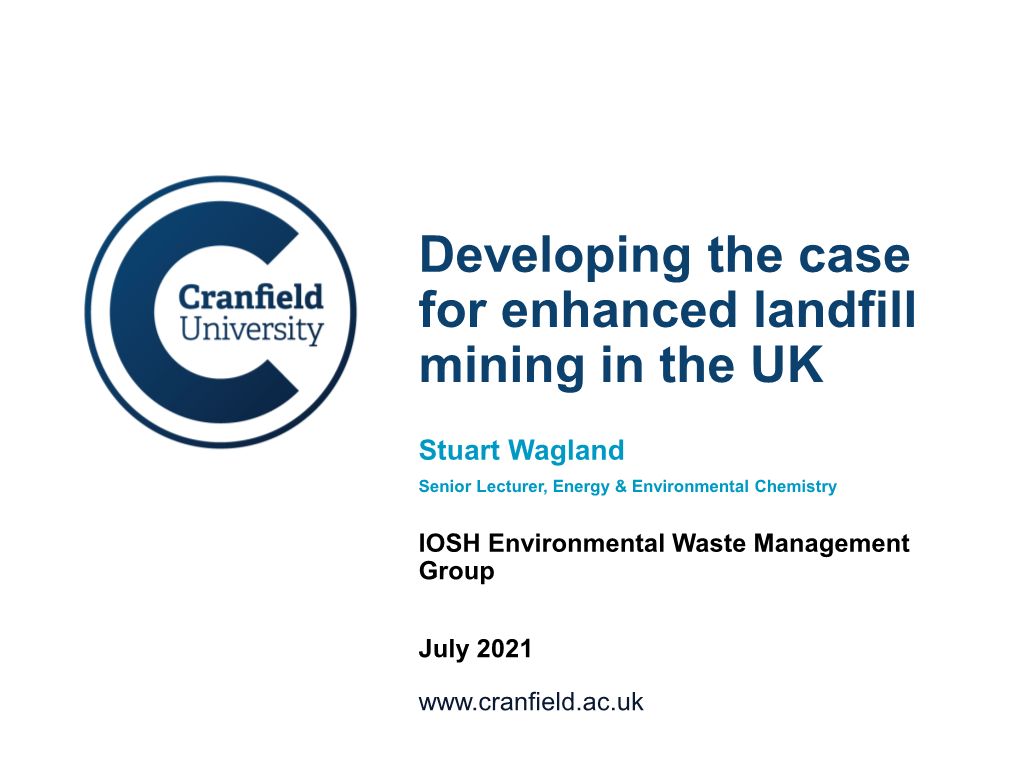 Developing the Case for Enhanced Landfill Mining in the UK
