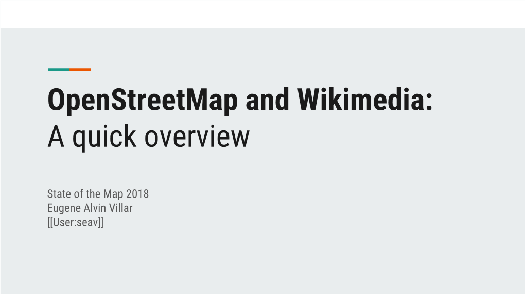 Openstreetmap and Wikimedia: a Quick Overview