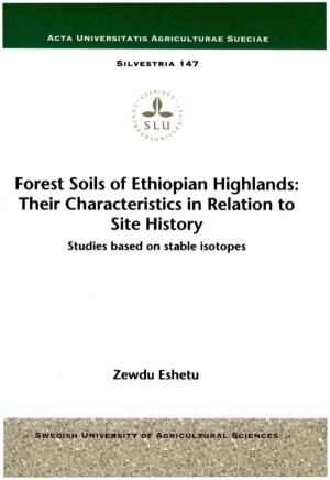 Forest Soils of Ethiopian Highlands: Their Characteristics in Relation to Site History Studies Based on Stable Isotopes