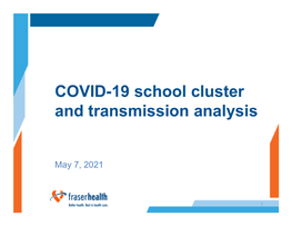 COVID-19 School Cluster and Transmission Analysis