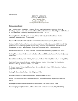 06/01/2020 DOROTHY E. ROBERTS University of Pennsylvania 3501 Sansom Street Philadelphia, PA 19104 Dorothyroberts@Law.Upenn.Edu