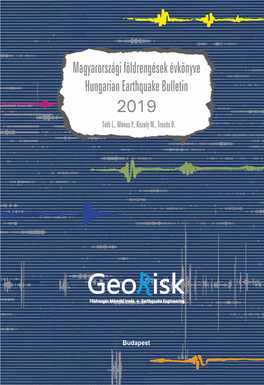 Magyarországi Földrengések Évkönyve Hungarian Earthquake Bulletin 2019 Tóth L., Mónus P., Kiszely M., Trosits D