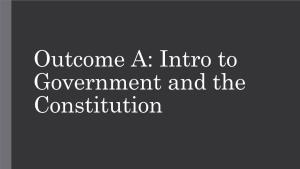 Outcome A: Intro to Government and the Constitution Essential Features of a State/Nation ● Population