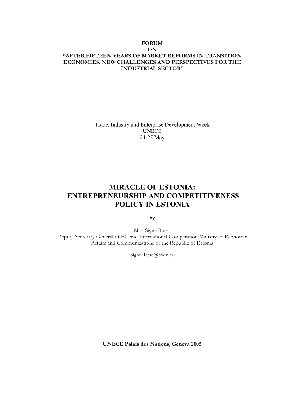 Miracle of Estonia: Entrepreneurship and Competitiveness Policy in Estonia