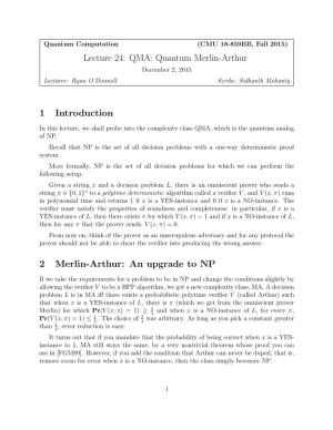 Lecture 24: QMA: Quantum Merlin-Arthur 1 Introduction 2 Merlin