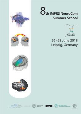 26 –28 June 2018 Leipzig, Germany Th IMPRS Neurocom Summer School