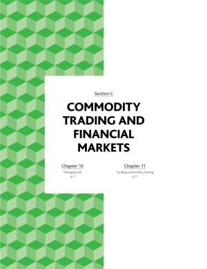 Section C COMMODITY TRADING and FINANCIAL MARKETS