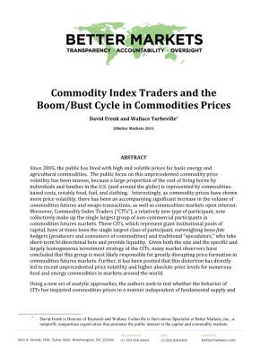 Commodity Index Traders and the Boom/Bust Cycle in Commodities Prices
