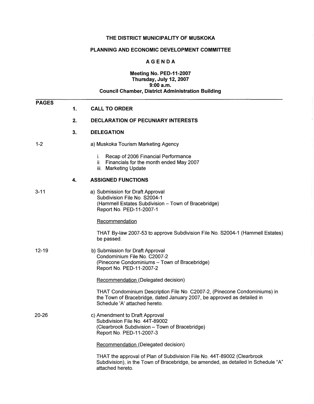 PAGES 1-2 3-11 12-19 20-26 the DISTRICT MUNICIPALITY of MUSKOKA PLANNING and ECONOMIC DEVELOPMENT COMMITTEE AGENDA Meeting No. P