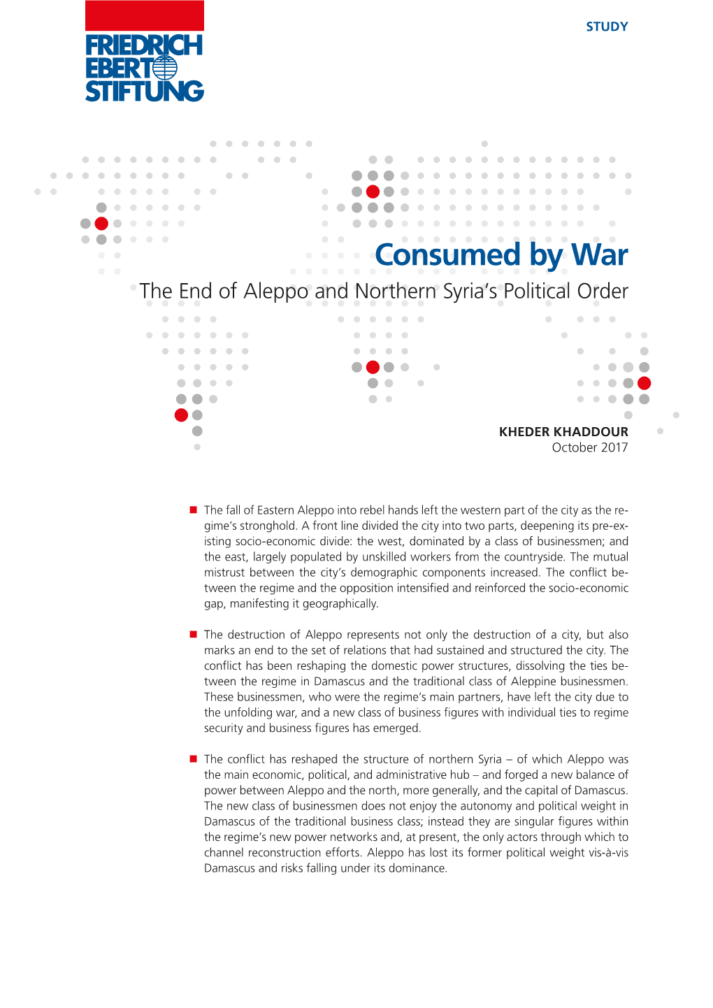 Consumed by War the End of Aleppo and Northern Syria’S Political Order