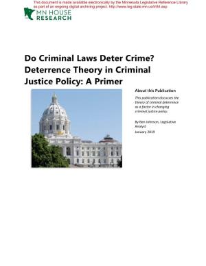 Do Criminal Laws Deter Crime? Deterrence Theory in Criminal Justice