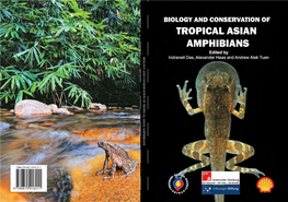 Biology and Conser V a Tion of Tropical Asian Amphibians