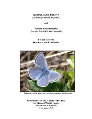And Mission Blue Butterfly Populations Found at Milagra Ridge and the Mission Blue Butterfly Population at Marin Headlands Are Managed by the GGNRA