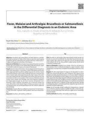Fever, Malaise and Arthralgia: Brucellosis Or Salmonellosis in The