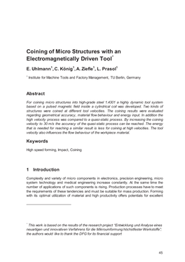 Coining of Micro Structures with an Electromagnetically Driven Tool*