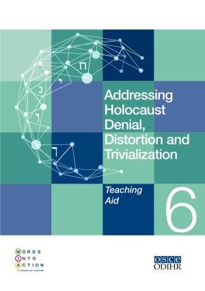 Addressing Holocaust Denial, Distortion and Trivialization