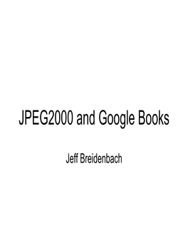 JPEG 2000 and Google Books