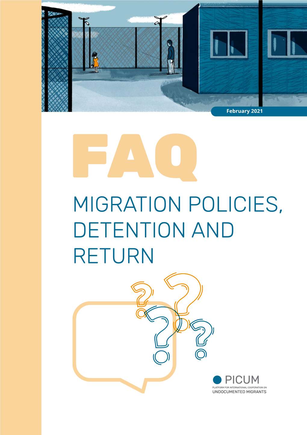 Faqs – Migration Policies, Detention and Return