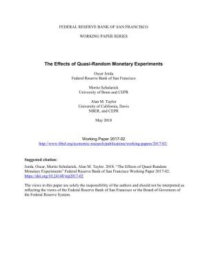 The Effects of Quasi-Random Monetary Experiments