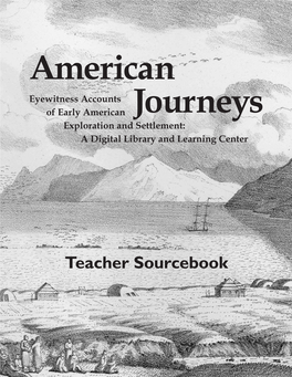 Teacher Sourcebook National History Day Is Very Pleased to Announce the Recent Unveiling of a New Digital Archive Called American Journeys