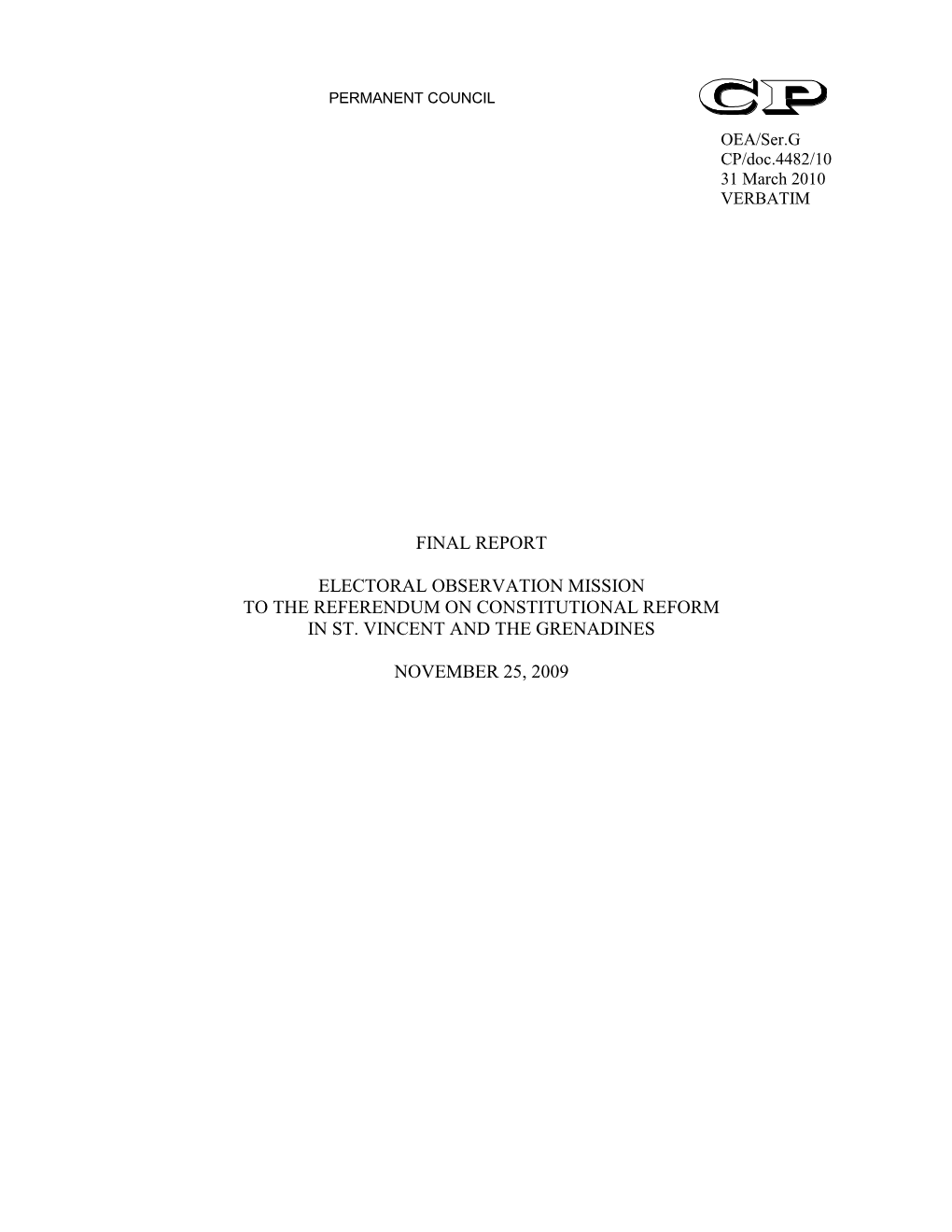 Final Report OAS Electoral Observation Mission to the Referendum on Constitutional Reform in St. Vincent