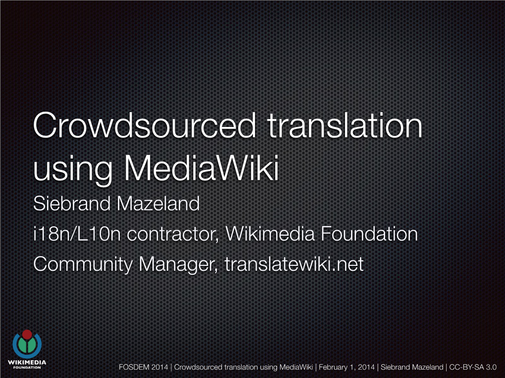 FOSDEM 2014 Crowdsourced Translation Using Mediawiki.Key