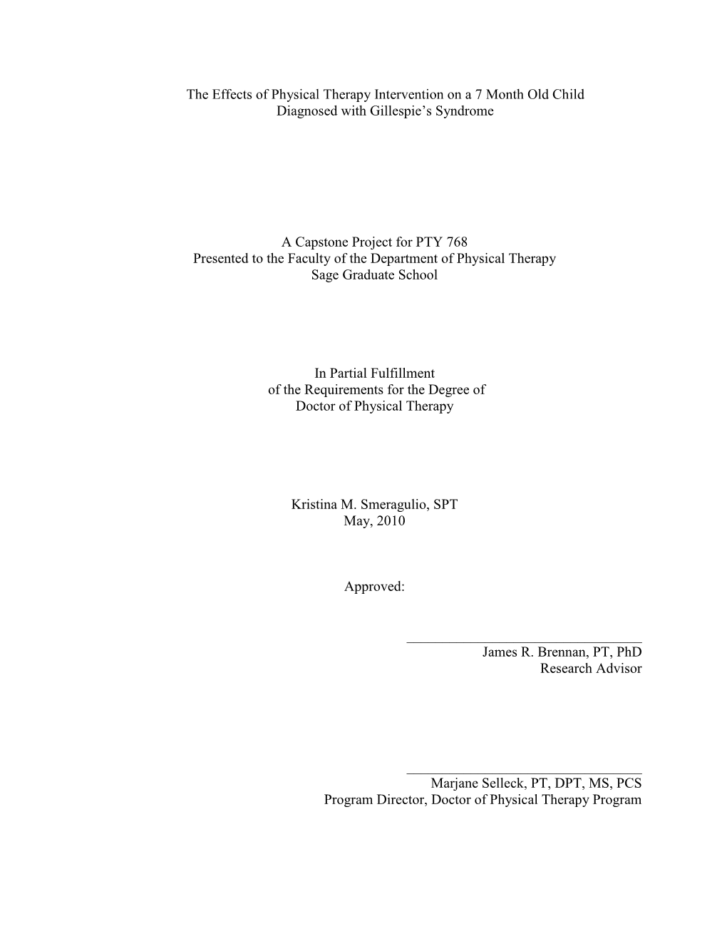 The Effects of Physical Therapy Intervention on a 7 Month Old Child Diagnosed with Gillespie‟S Syndrome