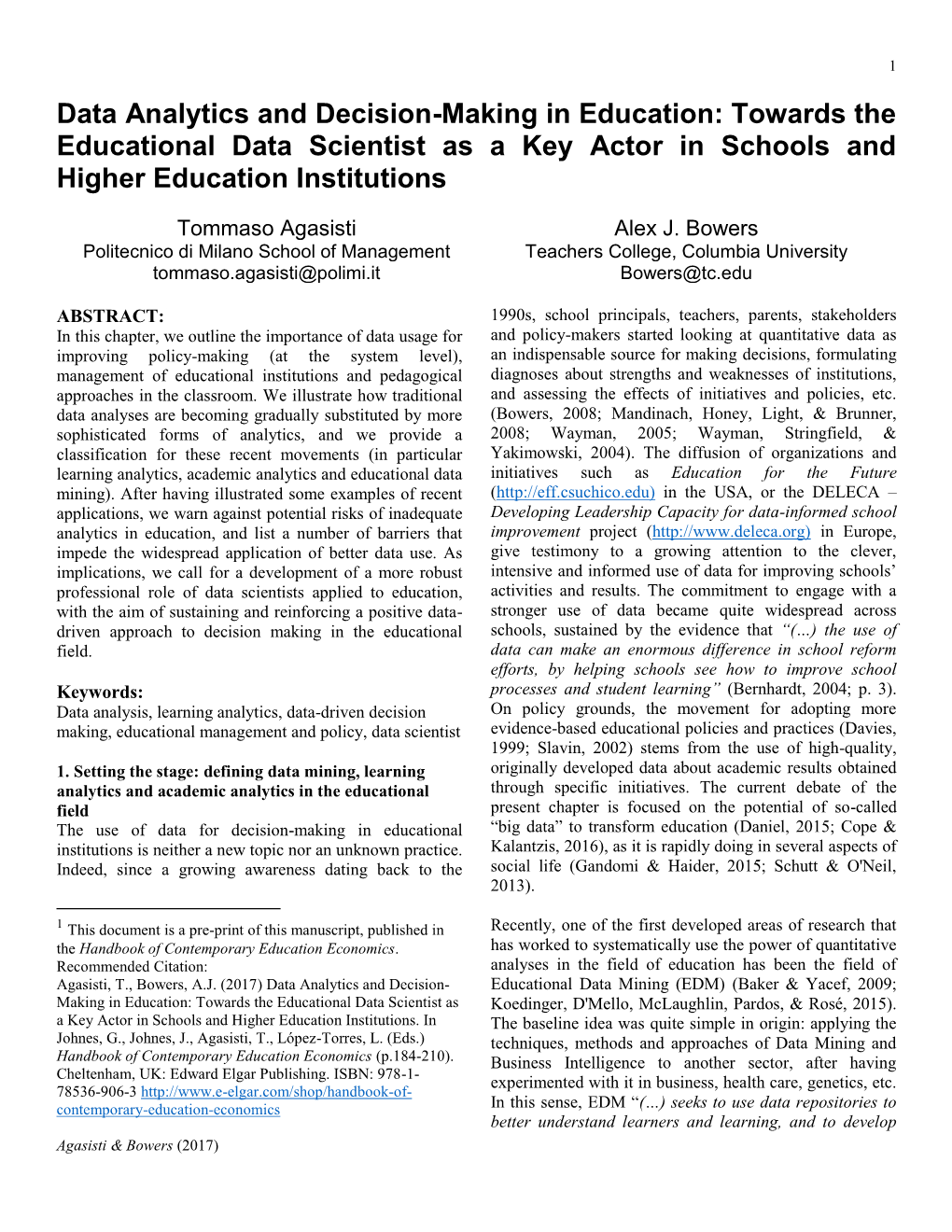 Data Analytics and Decision-Making in Education: Towards the Educational Data Scientist As a Key Actor in Schools and Higher Education Institutions