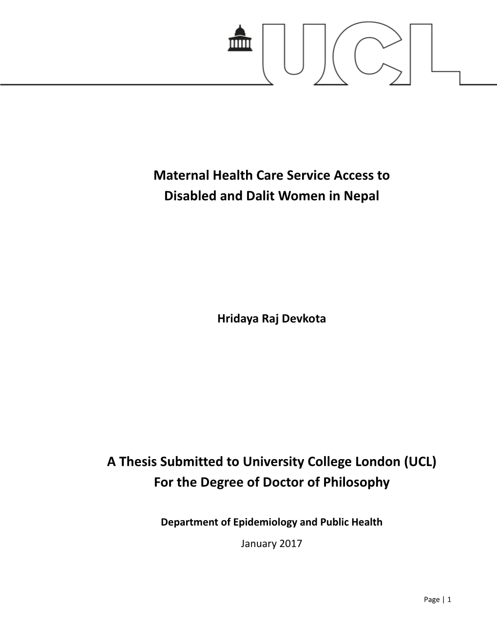 Maternal Health Care Service Access to Disabled and Dalit Women in Nepal a Thesis Submitted to University College London