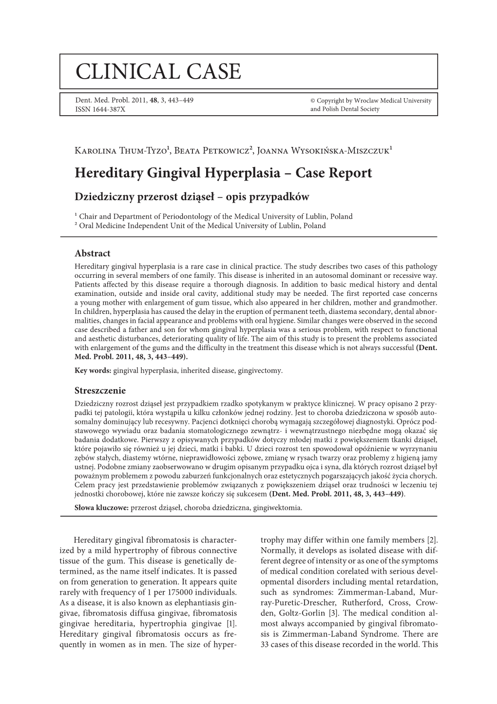 Hereditary Gingival Hyperplasia – Case Report Dziedziczny Przerost Dziąseł – Opis Przypadków