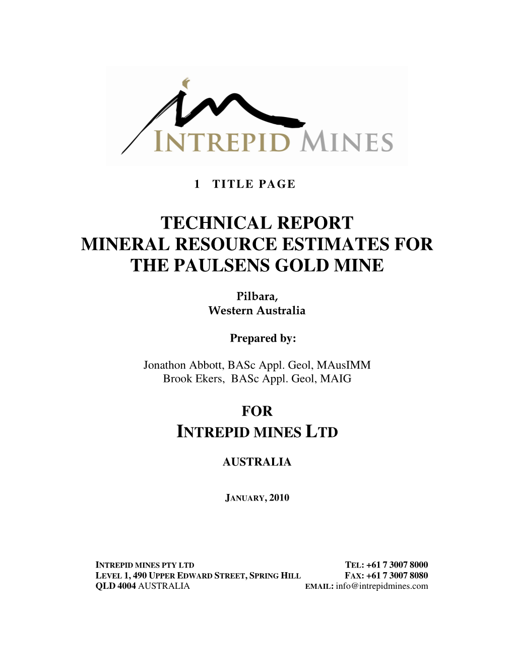Technical Report Mineral Resource Estimates for the Paulsens Gold Mine