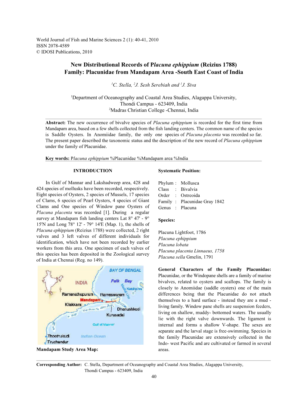 New Distributional Records of Placuna Ephippium (Reizius 1788) Family: Placunidae from Mandapam Area -South East Coast of India