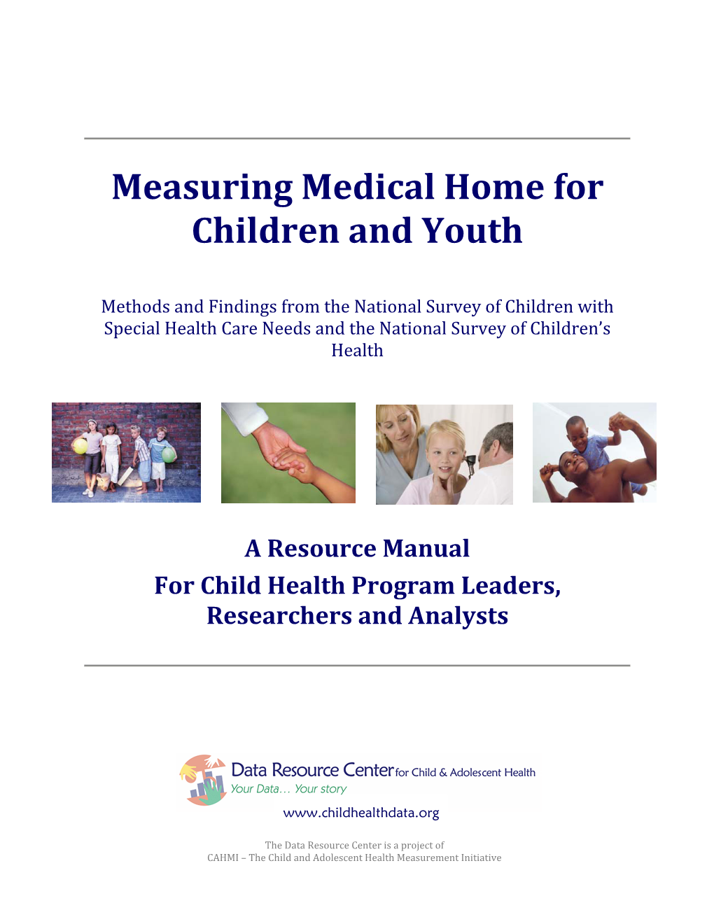 Measuring Medical Home for Children and Youth