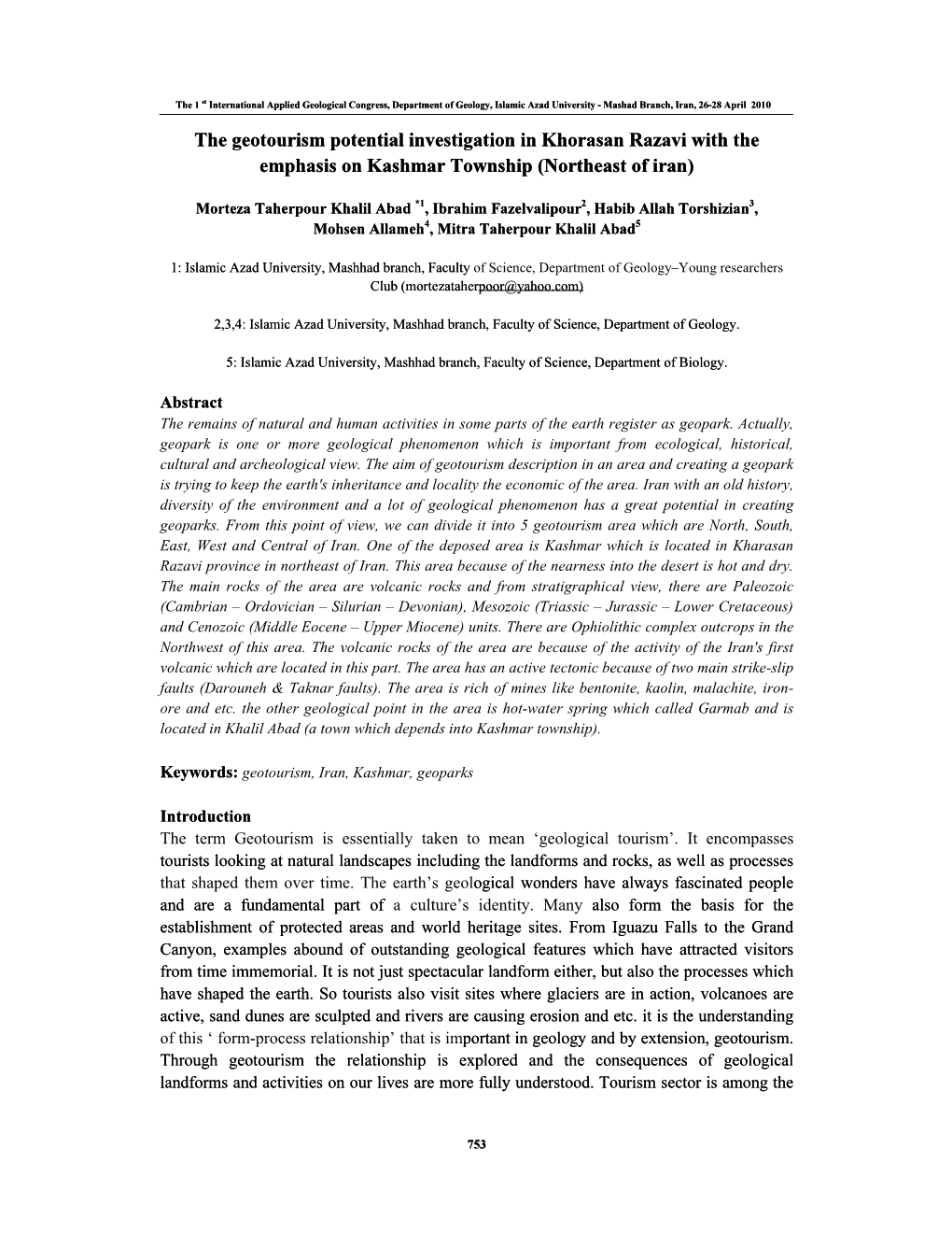 The Geotourism Potential Investigation in Khorasan Razavi with the Emphasis on Kashmar Township (Northeast of Iran)