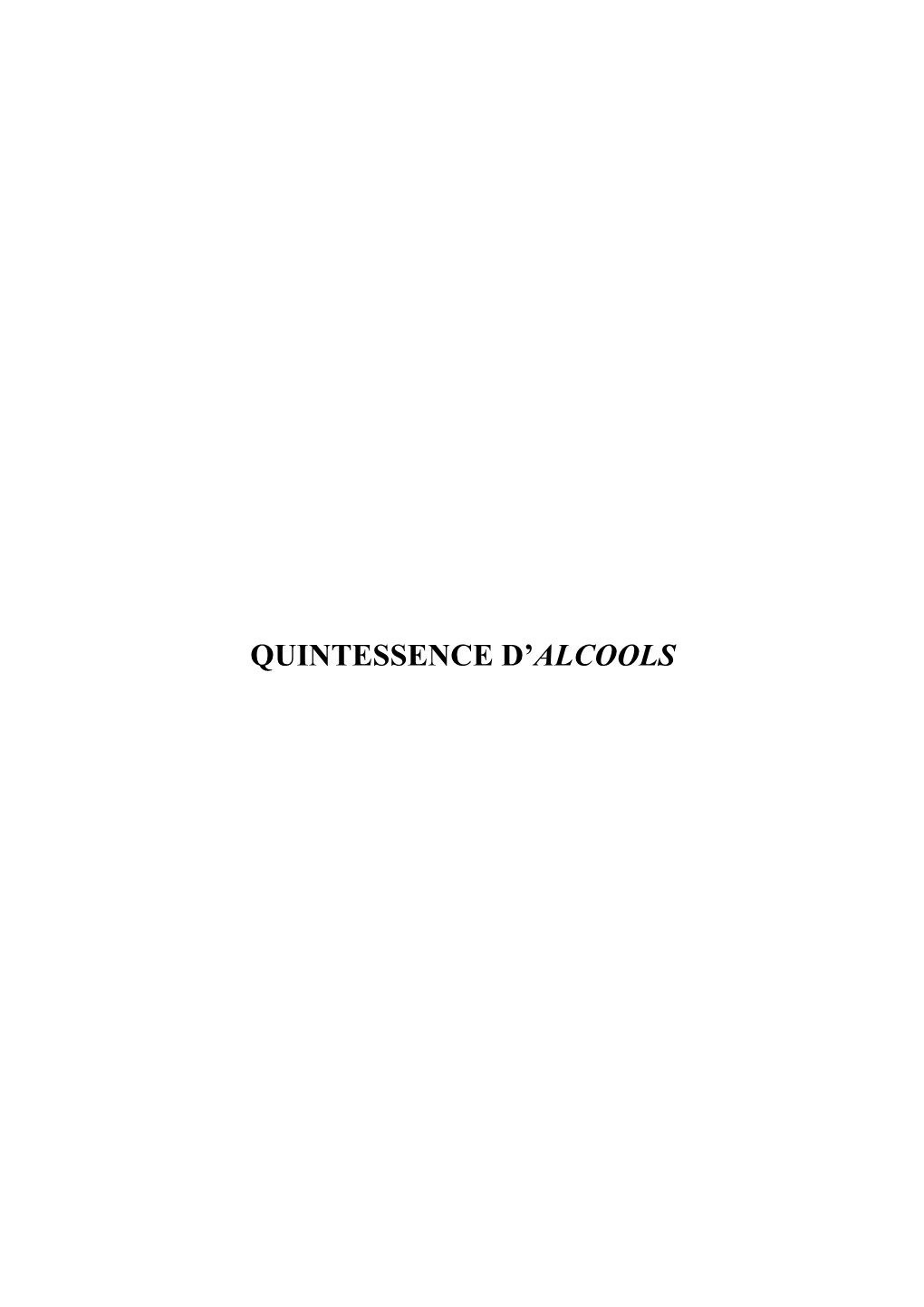 Quintessence D'alcools