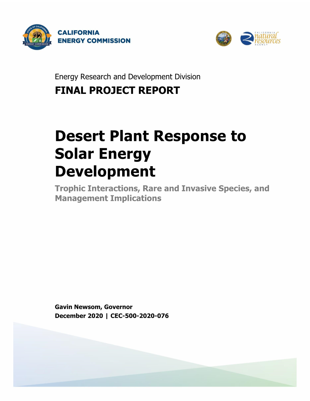 Desert Plant Response to Solar Energy Development Trophic Interactions, Rare and Invasive Species, and Management Implications