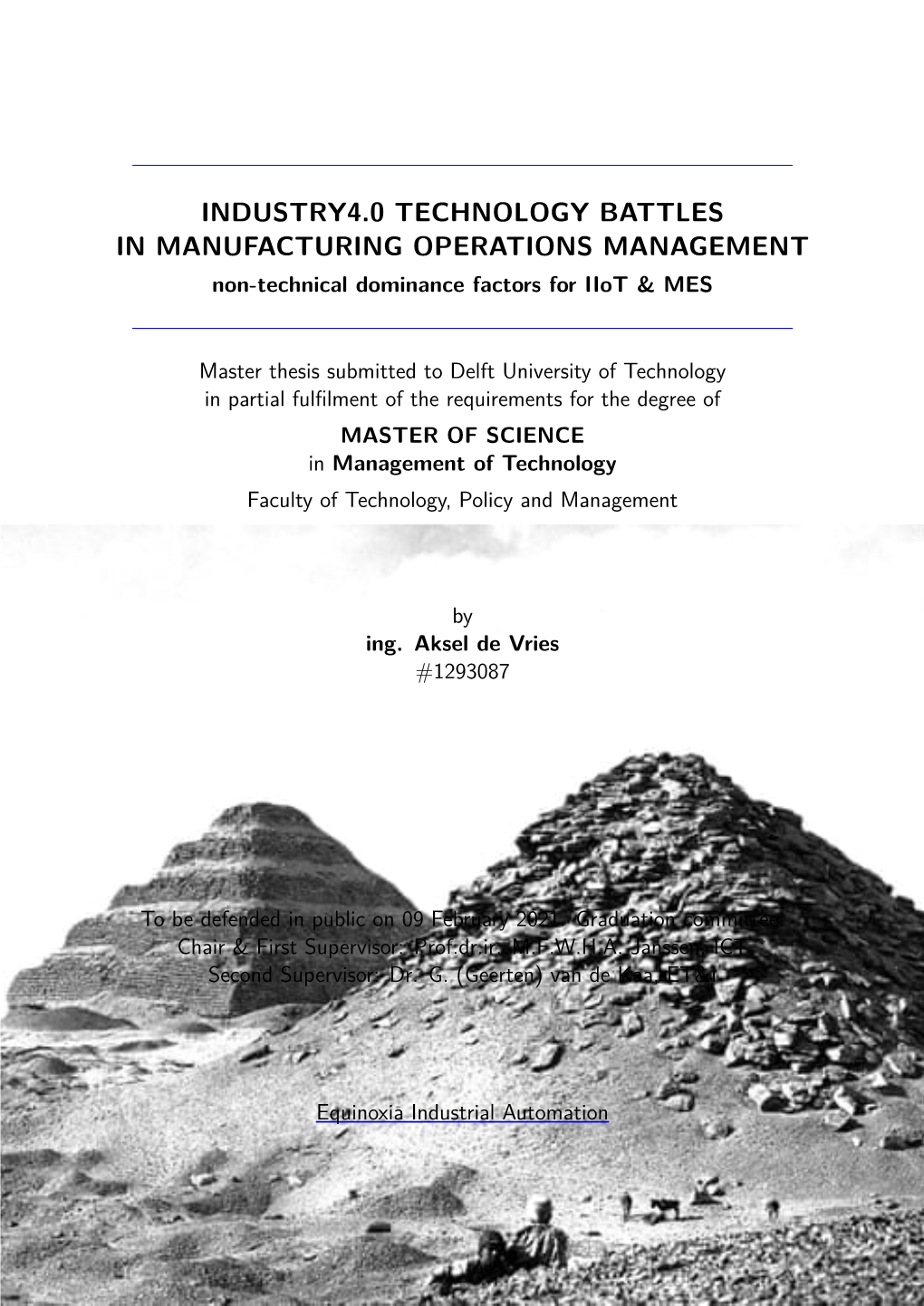 INDUSTRY4.0 TECHNOLOGY BATTLES in MANUFACTURING OPERATIONS MANAGEMENT Non-Technical Dominance Factors for Iiot & MES