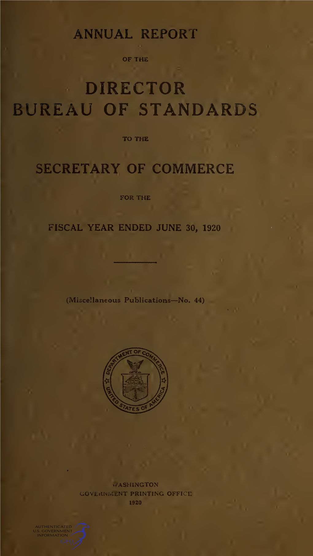 Annual Report of the Director Bureau of Standards to the Secretary of Commerce for the Fiscal Year Ended June 30, 1920
