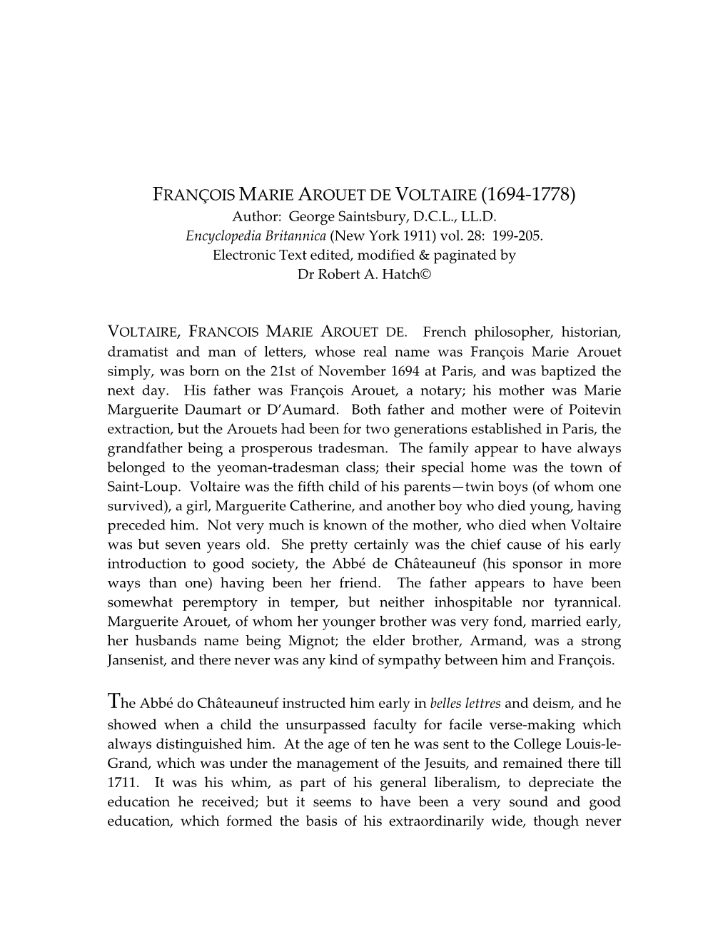 FRANÇOIS MARIE AROUET DE VOLTAIRE (1694-1778) Author: George Saintsbury, D.C.L., LL.D