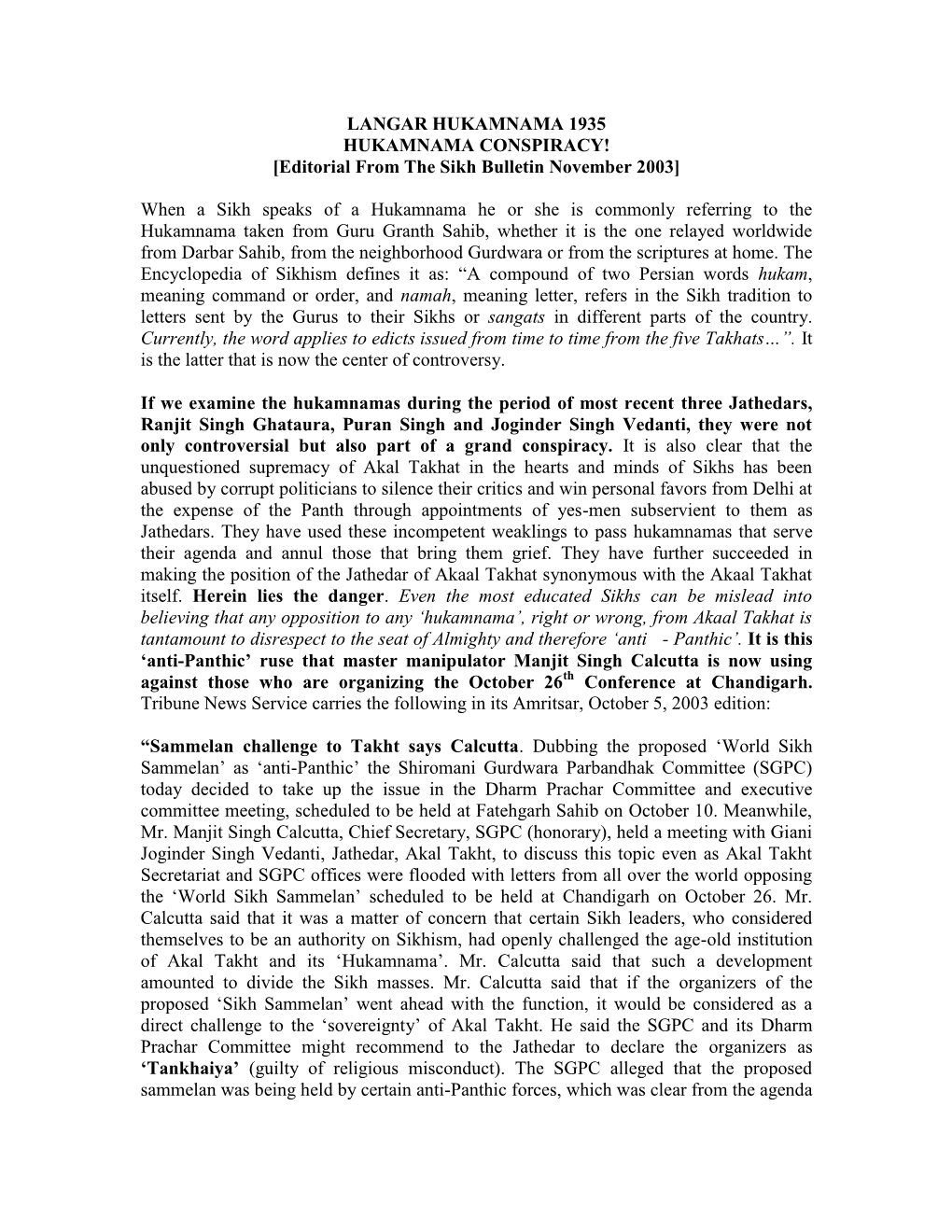 HUKAMNAMA CONSPIRACY! [Editorial from the Sikh Bulletin November 2003]
