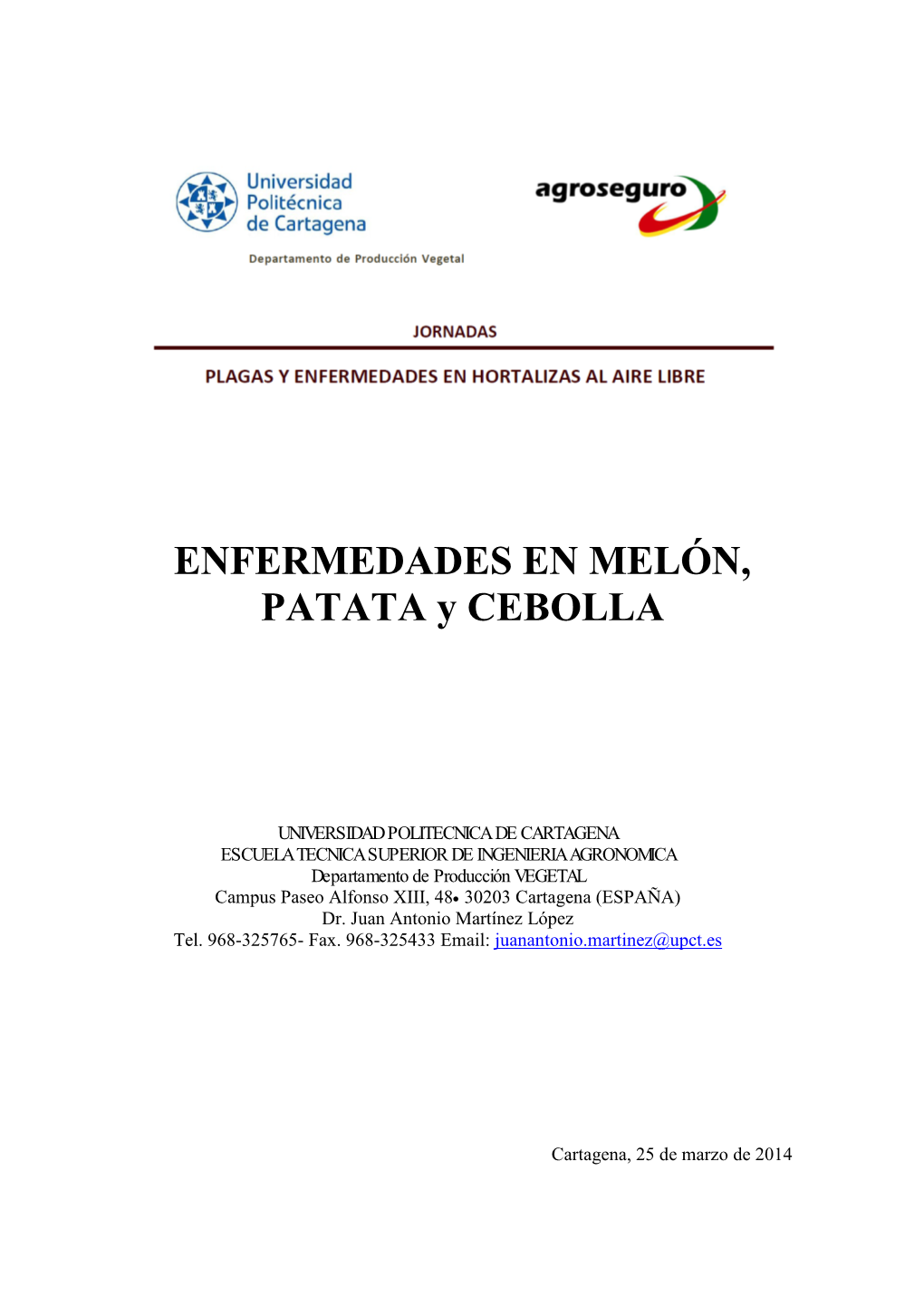 ENFERMEDADES EN MELÓN, PATATA Y CEBOLLA